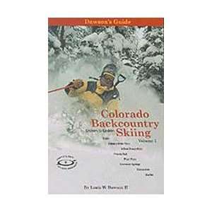  Dawsons Guide to Colorado Backcountry Skiing