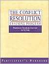 The Conflict Resolution Training Program Participants Workbook 