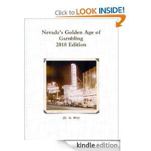 Nevadas Golden Age of Gambling   2010 Edition: Al W. Moe:  