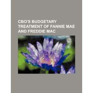 CBOs budgetary treatment of Fannie Mae and Freddie Mac 