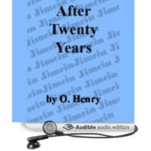   After 20 Years (Audible Audio Edition): O. Henry, Jack Benson: Books