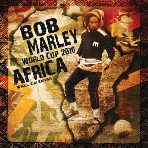  Bob Marley World Cup Africa 2010 Wall Calendar Publisher 