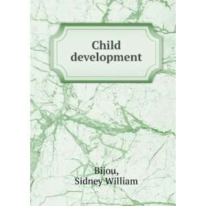  Child development Sidney William Bijou Books