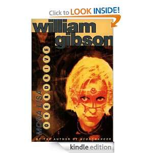 Mona Lisa Overdrive: William Gibson:  Kindle Store