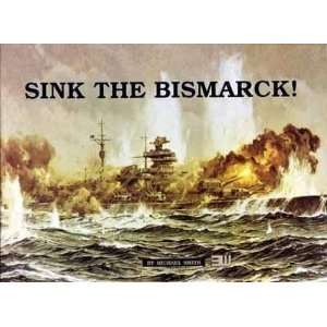  Sink the Bismarck Michael Smith Books