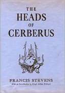 The Heads of Cerebus Francis Stevens