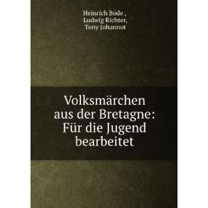   Jugend bearbeitet Ludwig Richter, Tony Johannot Heinrich Bode  Books