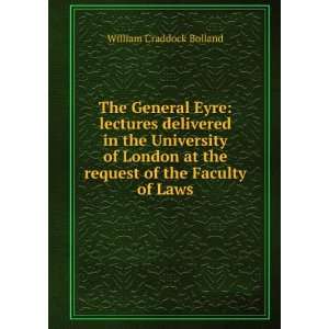   at the request of the Faculty of Laws William Craddock Bolland Books