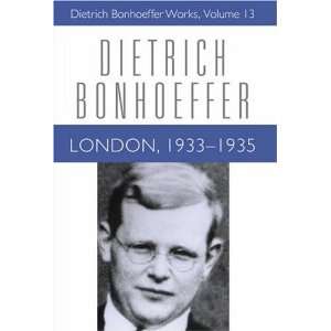   Dietrich Bonhoeffer Works, Vol. 13) [Hardcover]: Keith Clements: Books