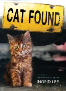   Cat Found by Ingrid Lee, Scholastic, Inc.  NOOK Book 