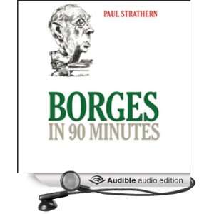  Borges in 90 Minutes (Audible Audio Edition) Paul 