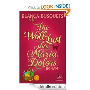 Die Woll Lust der Maria Dolors: Roman (German Edition): Blanca 