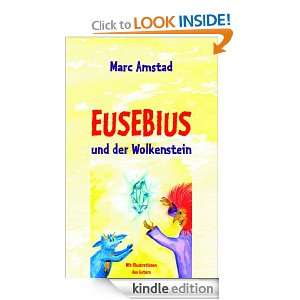 Eusebius und der Wolkenstein (German Edition): Marc Amstad:  
