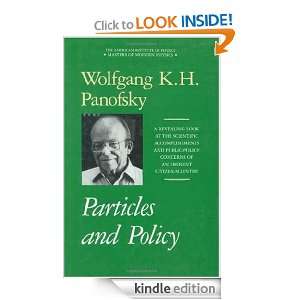 Particles and Policy: Wolfgang Kurt Hermann Panofsky:  