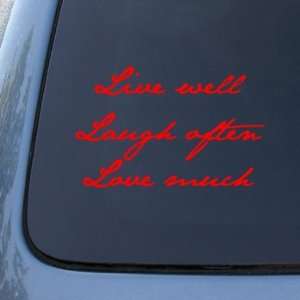 LIVE WELL LAUGH OFTEN LOVE MUCH   Decal Sticker #1536  Vinyl Color 