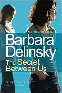 The Secret Between Us Barbara Delinsky