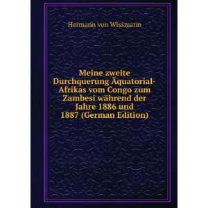   und 1887 (German Edition) Hermann von Wissmann  Books