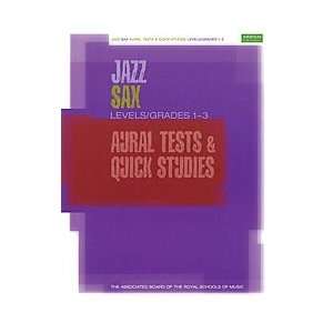  Jazz Sax Aural Tests & Quick Studies: Musical Instruments