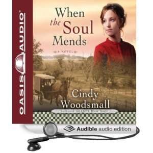  When the Soul Mends (Audible Audio Edition) Cindy 