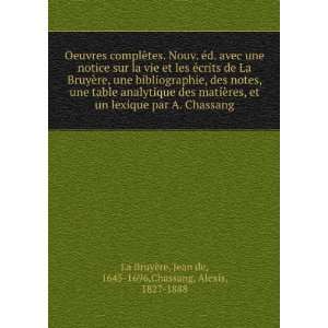    Jean de, 1645 1696,Chassang, Alexis, 1827 1888 La BruyÃ¨re Books