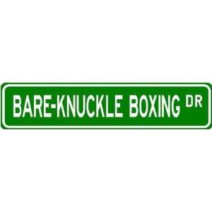  Bare knuckle boxing Street Sign ~ Martial Arts Gift 