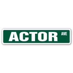  ACTOR Street Sign acting movies theater star actress gift 