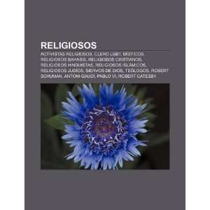 Religiosos: Activistas religiosos, Clero LGBT, Místicos, Religiosos 