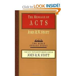  The Message of Acts (Bible Speaks Today) [Paperback] John 