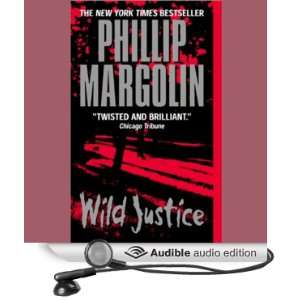  Wild Justice (Audible Audio Edition) Phillip Margolin 