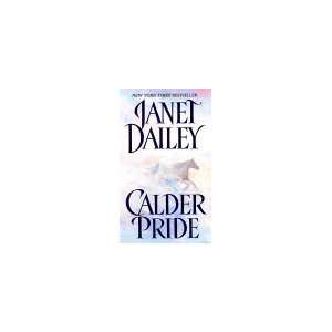  Calder Pride: Janet Dailey: Books