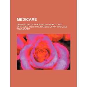 Medicare observations on program sustainability and strategies to 