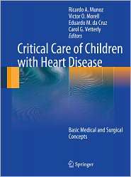 Critical Care of Children with Heart Disease Basic Medical and 