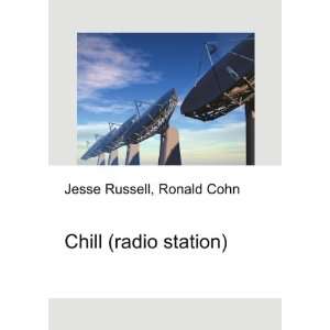 Chill (radio station): Ronald Cohn Jesse Russell:  Books