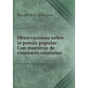   muestras de romances catalanes . Manuel MilÃ¡ y Fontanals Books