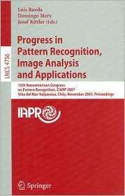 Progress in Pattern Recognition, Image Analysis and Applications: 12th 
