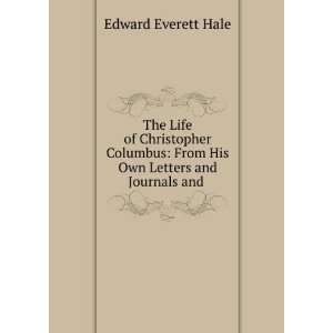  The Life of Christopher Columbus From His Own Letters and 