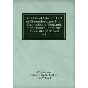   of Oxford . v.3: Edward Hyde, Earl of, 1609 1674 Clarendon: Books