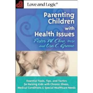   Tactics for Raising Kids With Chro [Paperback] Foster W. Cline Books