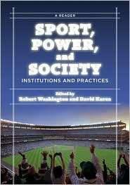 Sport, Power, and Society Institutions and Practices A Reader 