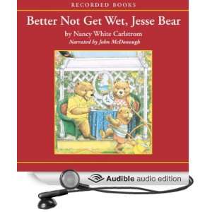  Better Not Get Wet, Jesse Bear (Audible Audio Edition 