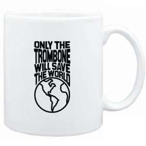  Mug White  Only the Trombone will save the world 