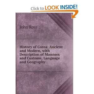 History of Corea Ancient and Modern, with Description of Manners and 