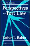 Perspectives On Tort Law, Fourth Edition, (0316730076), Robert L 