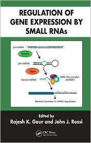 Regulation of Gene Expression by Small RNAs, (0849391695), Rajesh K 