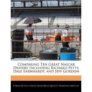   , Dale Earnhardt, and Jeff Gordon (9781241724221) Lyle Simon Books