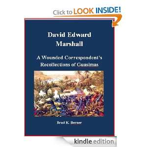 David Edward Marshall   A Wounded Correspondents Recollections of 