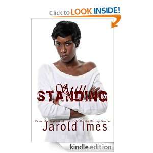 Still Standing Jarold Imes  Kindle Store