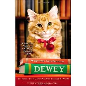  Dewey The Small Town Library Cat Who Touched the World 