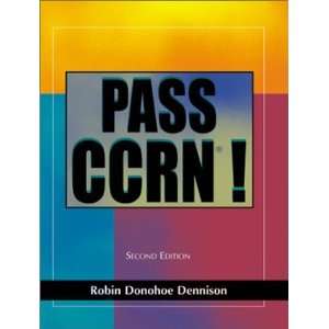   Edition [Paperback] Robin Donohoe Dennison DNP RN CCNS CE Books