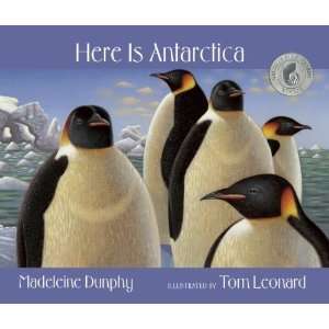   Here Is Antarctica (Web of Life) [Paperback]: Madeleine Dunphy: Books